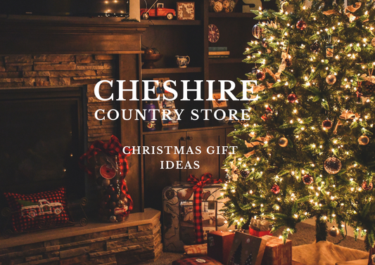 Christmas Gifting at Cheshire Country Store: A Perfect Blend of Tradition and Charm