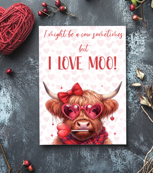 I might be a cow sometimes but - Funny Cute Valentines Card: Celo wrapped / Portrait