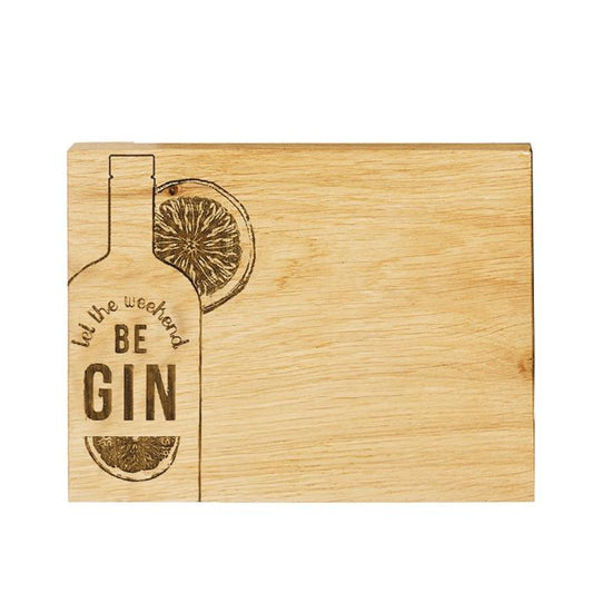 Selbrae House Oak Bar Board- Let The Weekend Be Gin