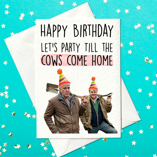 Funny Clarkson’s Farm Birthday Card – Let’s Party Till the Cows Come Home